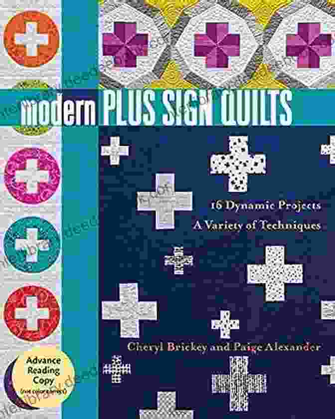 Dynamic Form Builder Modern Plus Sign Quilts: 16 Dynamic Projects A Variety Of Techniques