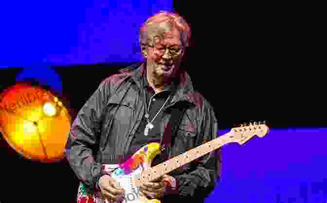 Eric Clapton Playing Guitar In His Later Years Cream: How Eric Clapton Took The World By Storm