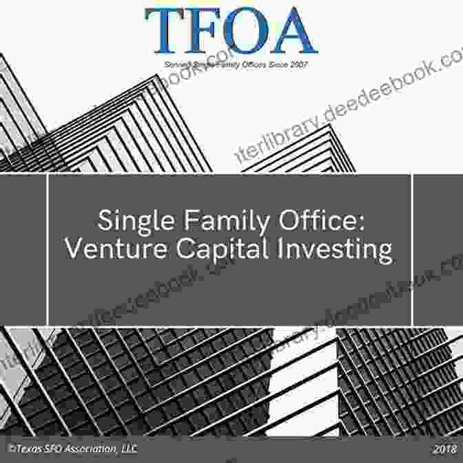 Family Office Venture Capital Family Office Venture Capital A Complete Guide 2024 Edition