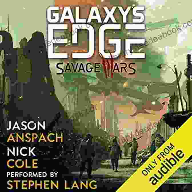Galaxy's Edge: Savage Wars Book Cover Galaxy S Edge: Savage Wars Jason Anspach