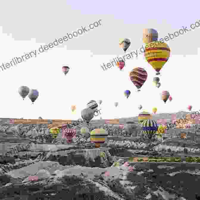 Hot Air Balloons Floating Above The Captivating Landscape Of Cappadocia Soul Of Rome: A Guide To 30 Exceptional Experiences ( Soul Of )