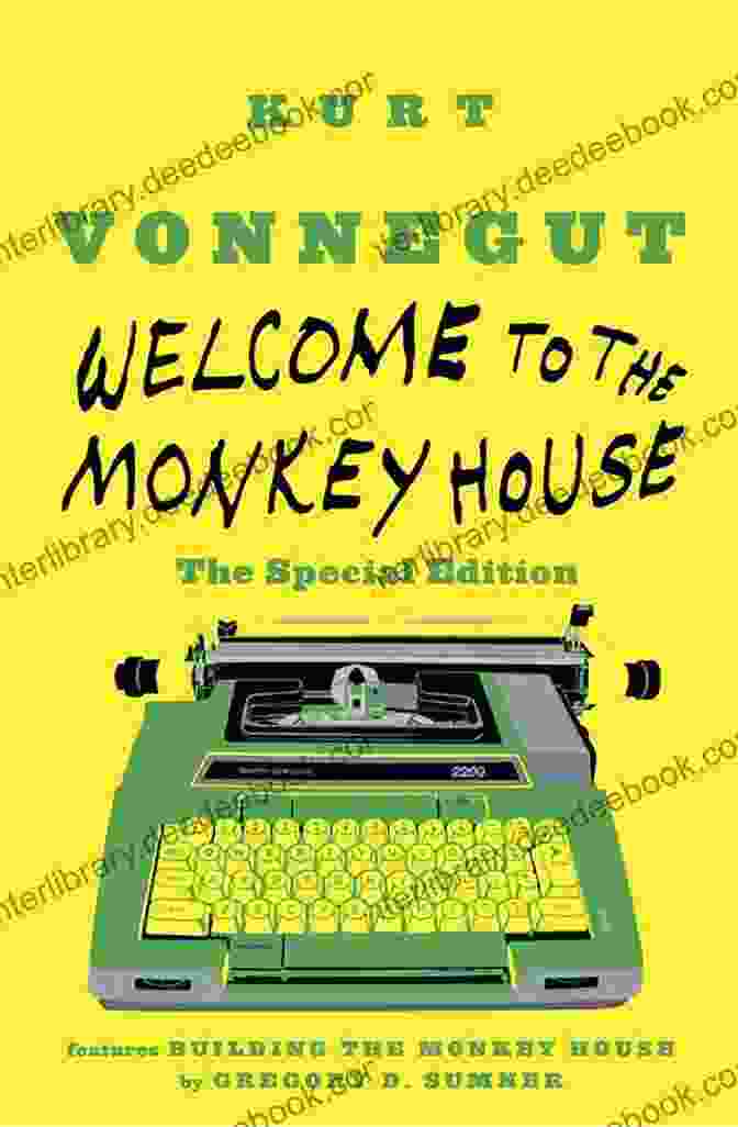 Kurt Vonnegut's Welcome To The Monkey House: A Collection Of 25 Acclaimed Stories Welcome To The Monkey House: Stories