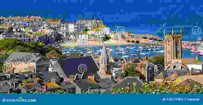 Panoramic View Of St Ives, Featuring A Vibrant Harbor, Golden Beaches, And Colorful Houses Nestled Amidst Rolling Hills A Leisurely Guide To The South West Coast Path: Port Isaac To St Ives