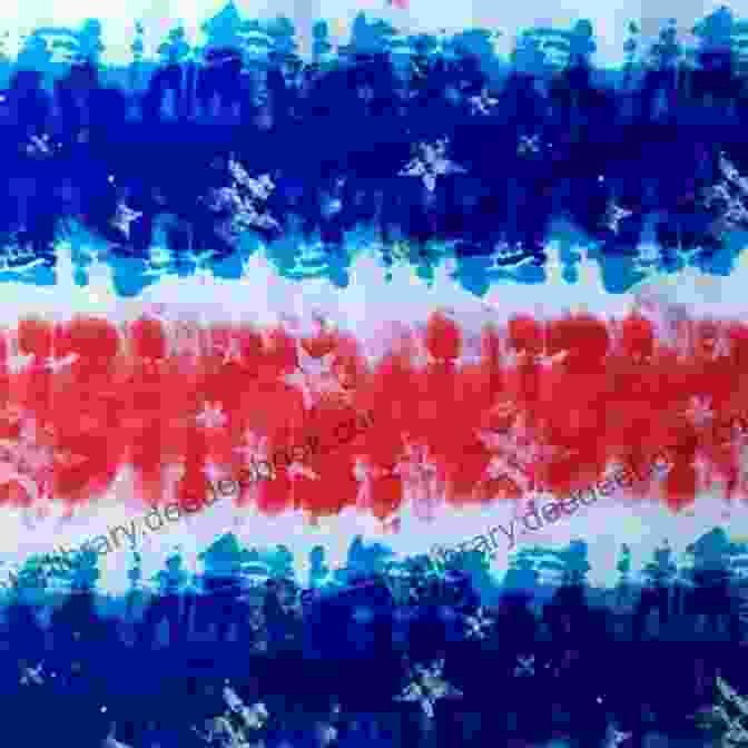 Stars And Stripes Fabric: A Bold Red, White, And Blue Fabric Dyed To Resemble The American Flag, Inspired By The Patriotic Fervor Of Fourth Of July Fiber Gathering: Knit Crochet Spin And Dye More Than 20 Projects Inspired By America S Festivals