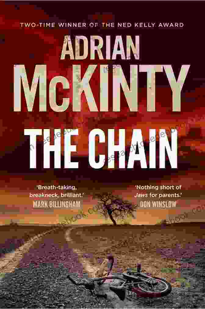 The Chain By Adrian McKinty Missing Daughter: Totally Gripping Psychological Suspense With Heart Stopping Twists