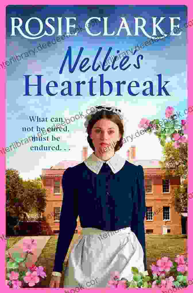 The Cover Of Nellie S Heartbreak: A Compelling Saga From The Author The Mulberry Lane And Harpers Emporium