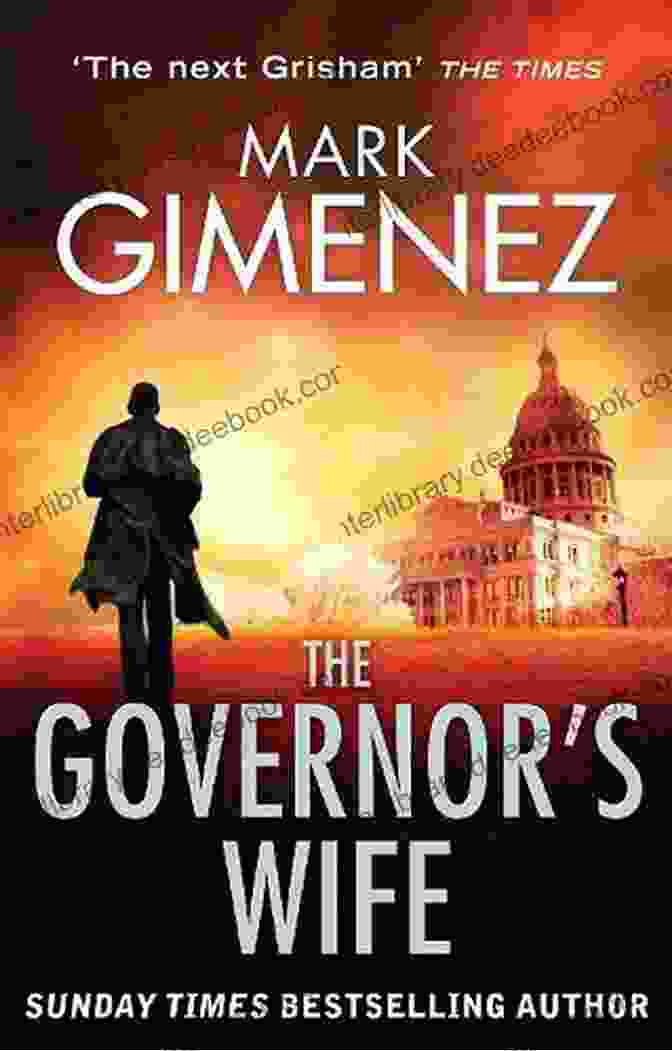 The Governor's Wife Book Cover By Mark Gimenez The Governor S Wife Mark Gimenez