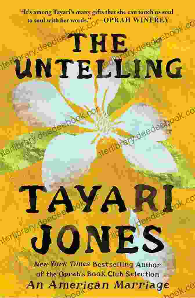 The Untelling By Tayari Jones, A Novel That Delves Into Betrayal And Identity The Untelling Tayari Jones