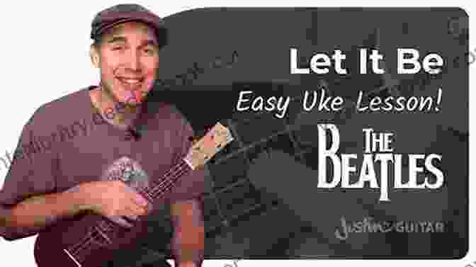 Ukulele Player Performing Let It Be By The Beatles Ukulele 3 Chord Songbook Volume Two: 15 Easy To Learn Songs For The Ukulele