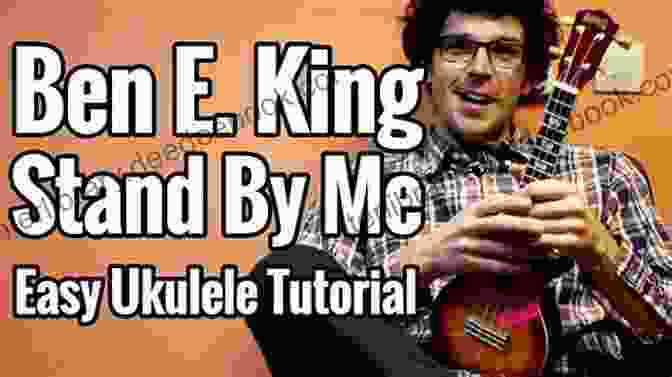 Ukulele Player Performing Stand By Me By Ben E. King Ukulele 3 Chord Songbook Volume Two: 15 Easy To Learn Songs For The Ukulele