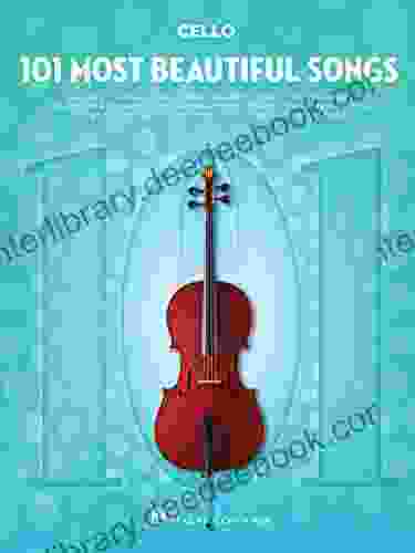 101 Most Beautiful Songs For Cello