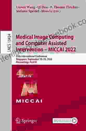 Medical Image Computing And Computer Assisted Intervention MICCAI 2024: 23rd International Conference Lima Peru October 4 8 2024 Proceedings Part Notes In Computer Science 12262)