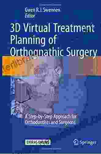 3D Virtual Treatment Planning Of Orthognathic Surgery: A Step By Step Approach For Orthodontists And Surgeons