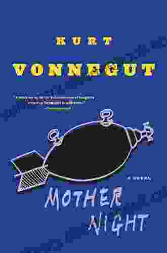 Mother Night: A Novel Kurt Vonnegut