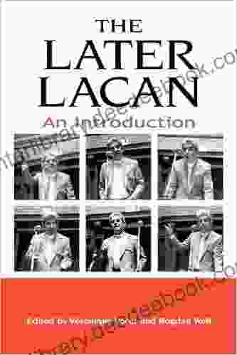 The Later Lacan: An Introduction (SUNY In Psychoanalysis And Culture)