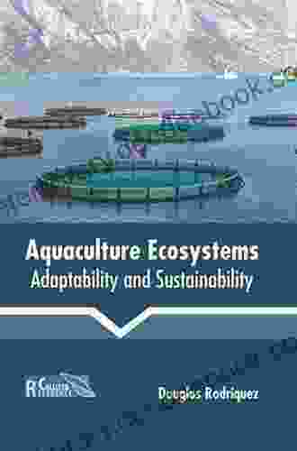 Aquaculture Ecosystems: Adaptability And Sustainability