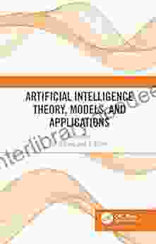 Artificial Intelligence Theory Models And Applications