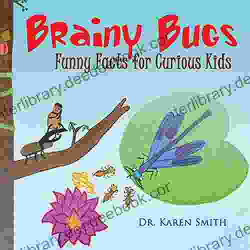 Brainy Bugs : Funny Facts For Curious Kids