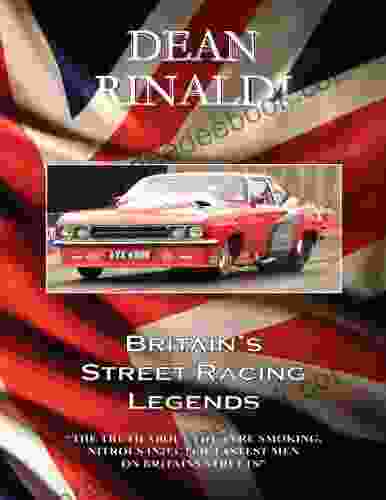 Britain S Street Racing Legends Dean Rinaldi