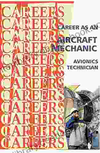 Career As An Aircraft Mechanic (Careers Ebooks)