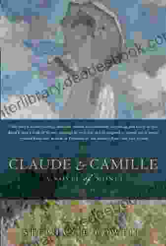 Claude Camille: A Novel Stephanie Cowell