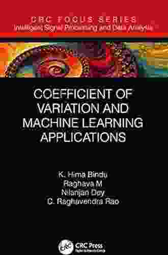 Coefficient Of Variation And Machine Learning Applications (Intelligent Signal Processing And Data Analysis)
