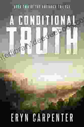A Conditional Truth (The Antiarch Trilogy 2)