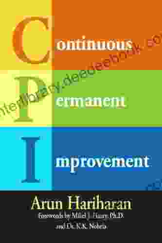 Continuous Permanent Improvement Arun Hariharan
