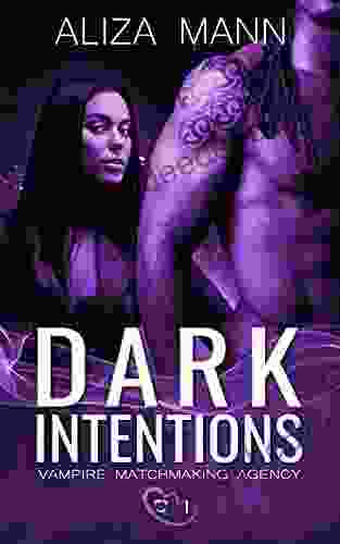 Dark Intentions: Vampire Matchmaking Agency 1