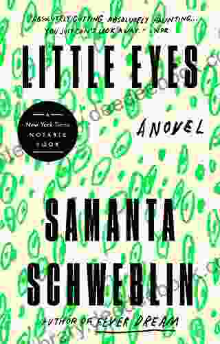 Little Eyes: A Novel Samanta Schweblin