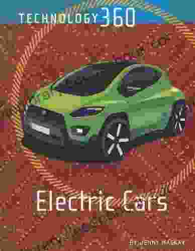 Electric Cars (Technology 360) Jenny MacKay