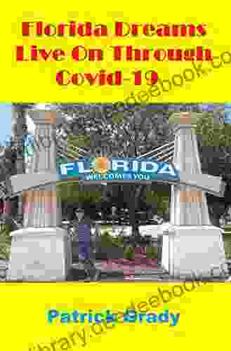 Florida Dreams Live On Through Covid 19