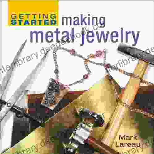 Getting Started Making Metal Jewelry (Getting Started Series)