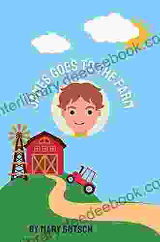 James Goes To The Farm: Children S Farm Family Rhyme And Counting