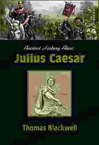 Ancient History Alive: Julius Caesar