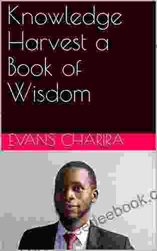Knowledge Harvest A Of Wisdom