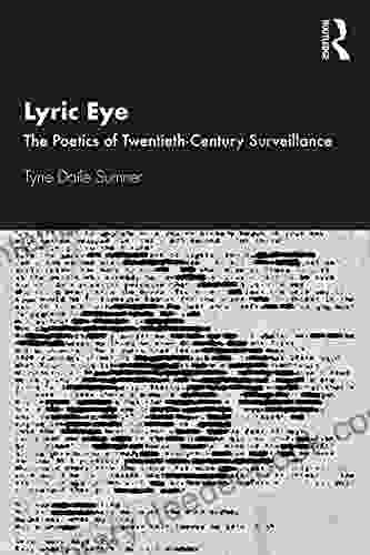 Lyric Eye: The Poetics Of Twentieth Century Surveillance