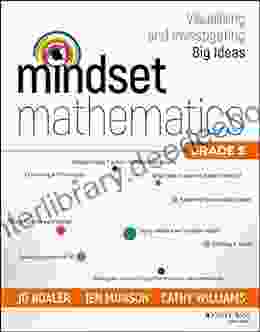 Mindset Mathematics: Visualizing And Investigating Big Ideas Grade 5