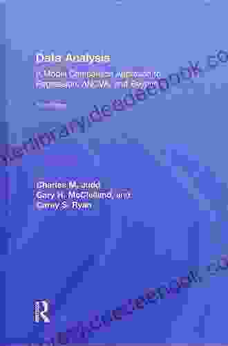 Data Analysis: A Model Comparison Approach To Regression ANOVA And Beyond Third Edition