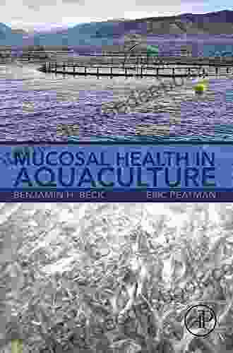 Mucosal Health In Aquaculture Eric Peatman