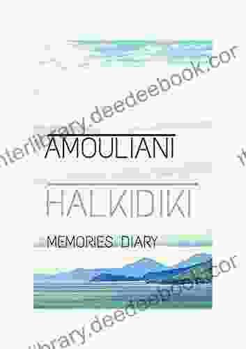 MY SUMMER DIARY: MEMORIES AMOULIANI