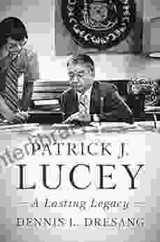 Patrick J Lucey: A Lasting Legacy