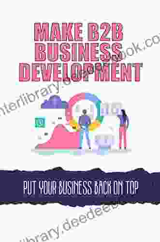 Make B2B Business Development: Put Your Business Back On Top