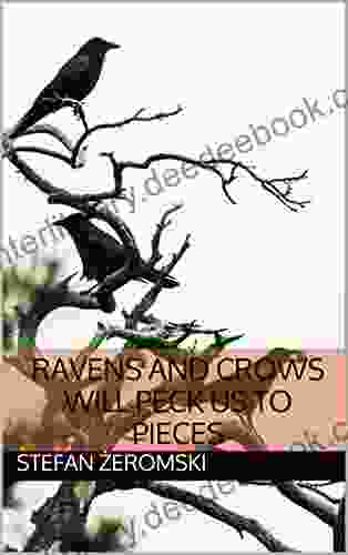 Ravens And Crows Will Peck Us To Pieces (Ravens And Crows Will Rend Us)