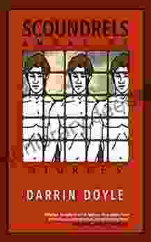 Scoundrels Among Us: Stories Darrin Doyle
