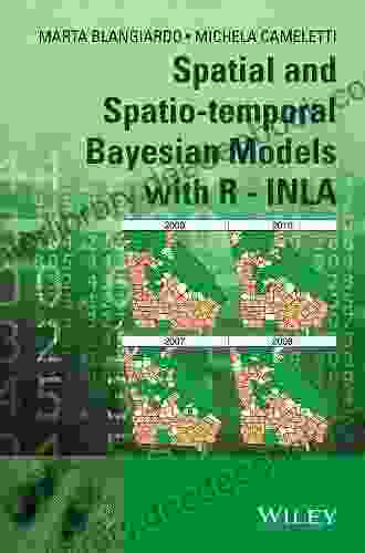 Spatial And Spatio Temporal Bayesian Models With R INLA