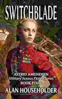 Switchblade (Astrid Amundsen Military Science Fiction 4)