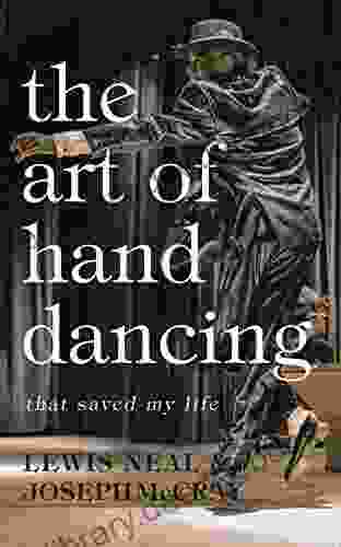 The Art Of Hand Dancing: That Saved My Life
