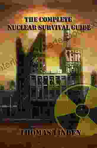 The Complete Nuclear Survival Guide