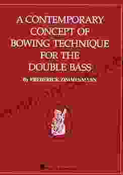 A Contemporary Concept Of Bowing Technique For The Double Bass